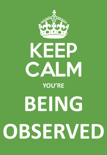 Keep Calm You're Being Observed